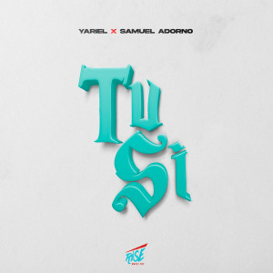 Album Tu Si from Yariel
