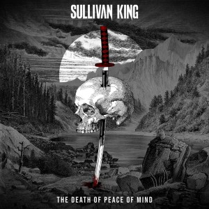 Sullivan King的專輯The Death of Peace of Mind (Explicit)