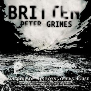 อัลบัม Britten Conducts Peter Grimes ศิลปิน Chorus of the Royal Opera House, Covent Garden