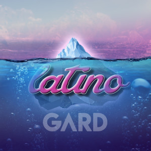 Listen to Latino (Explicit) song with lyrics from Gard