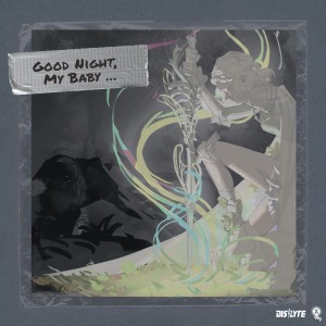 Listen to Dislyte - Good Night, My Baby... song with lyrics from XHz Official