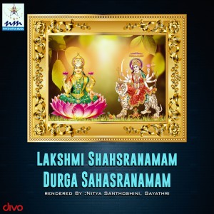 Lakshmi Shahsranamam Durga Sahasranamam dari Gayathri