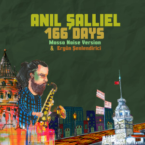 Album 166 Days (Mosso Noise Version) from Anıl Şallıel