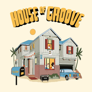 Album HOUSE OF GROOVE (Explicit) oleh Roche Musique