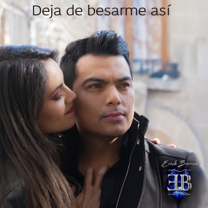 Listen to Deja De Besarme así song with lyrics from Erick Berríos