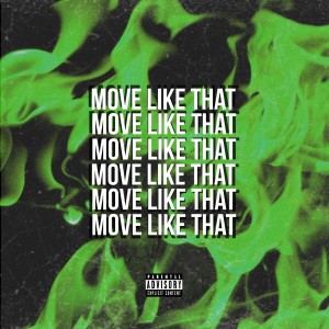 Listen to Move Like That (Explicit) song with lyrics from LIMER