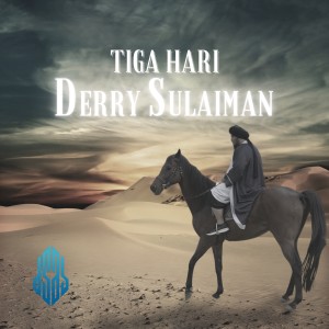 收聽Derry Sulaiman的Tiga Hari歌詞歌曲