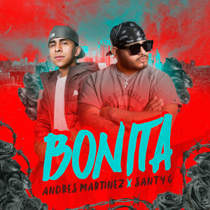 ดาวน์โหลดและฟังเพลง Bonita พร้อมเนื้อเพลงจาก Andrés Martínez