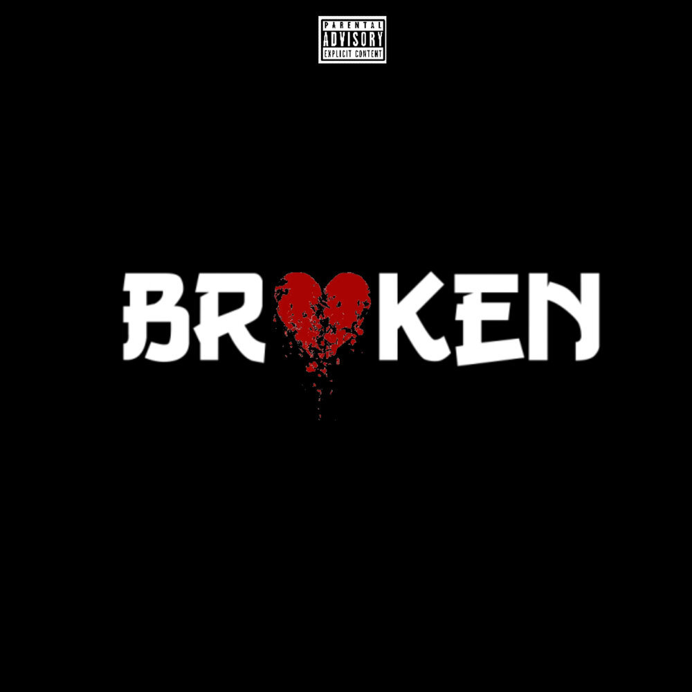 Broken (Explicit)
