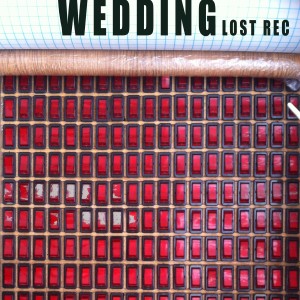 收聽Wedding的Lost Rec歌詞歌曲