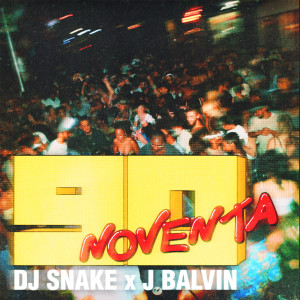 DJ Snake的專輯Noventa