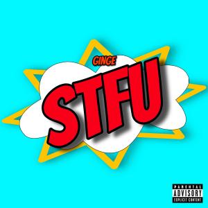 收聽Ginge的STFU (feat. Ausuro) (Explicit)歌詞歌曲