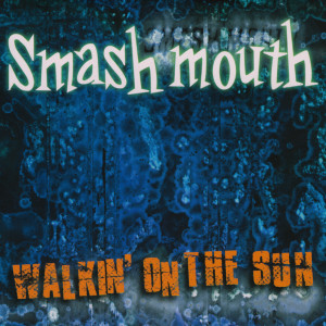 Smash Mouth的專輯Walkin’ On The Sun (Remixes)