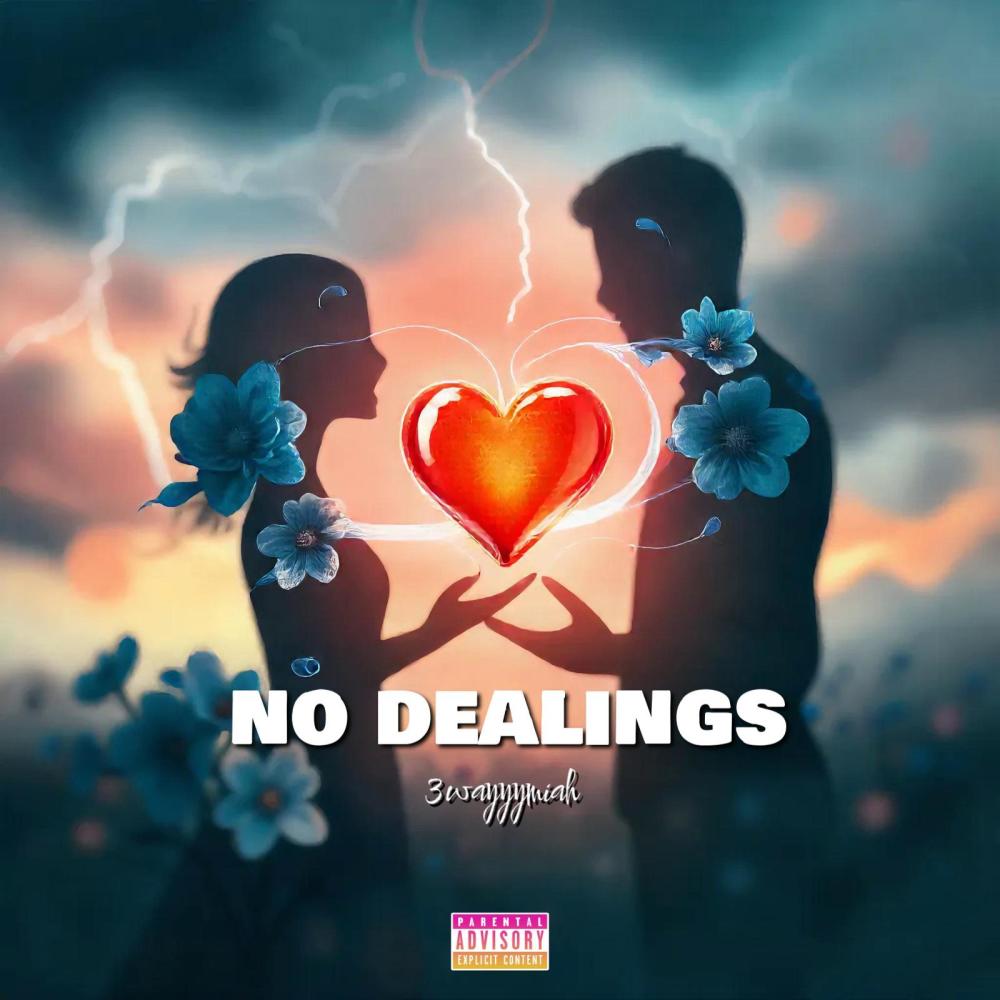 No Dealings (3wayyymiah version) (Explicit)
