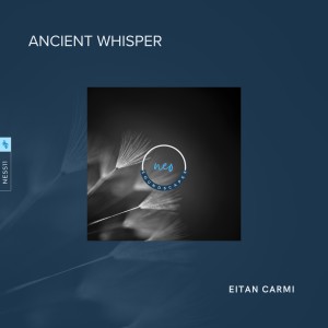 Eitan Carmi的專輯Ancient Whisper