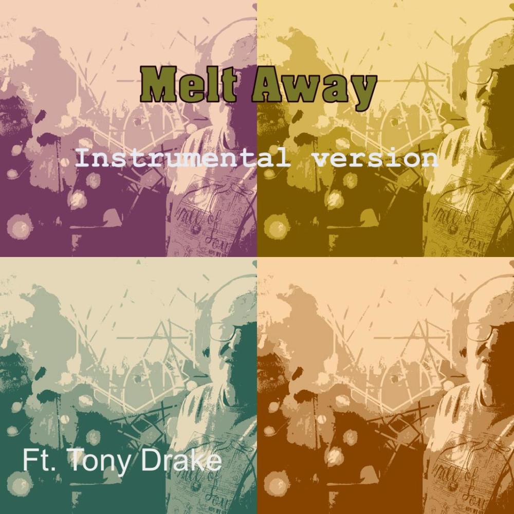 Melt Away (feat. Tony Drake) (Instrumental Version)