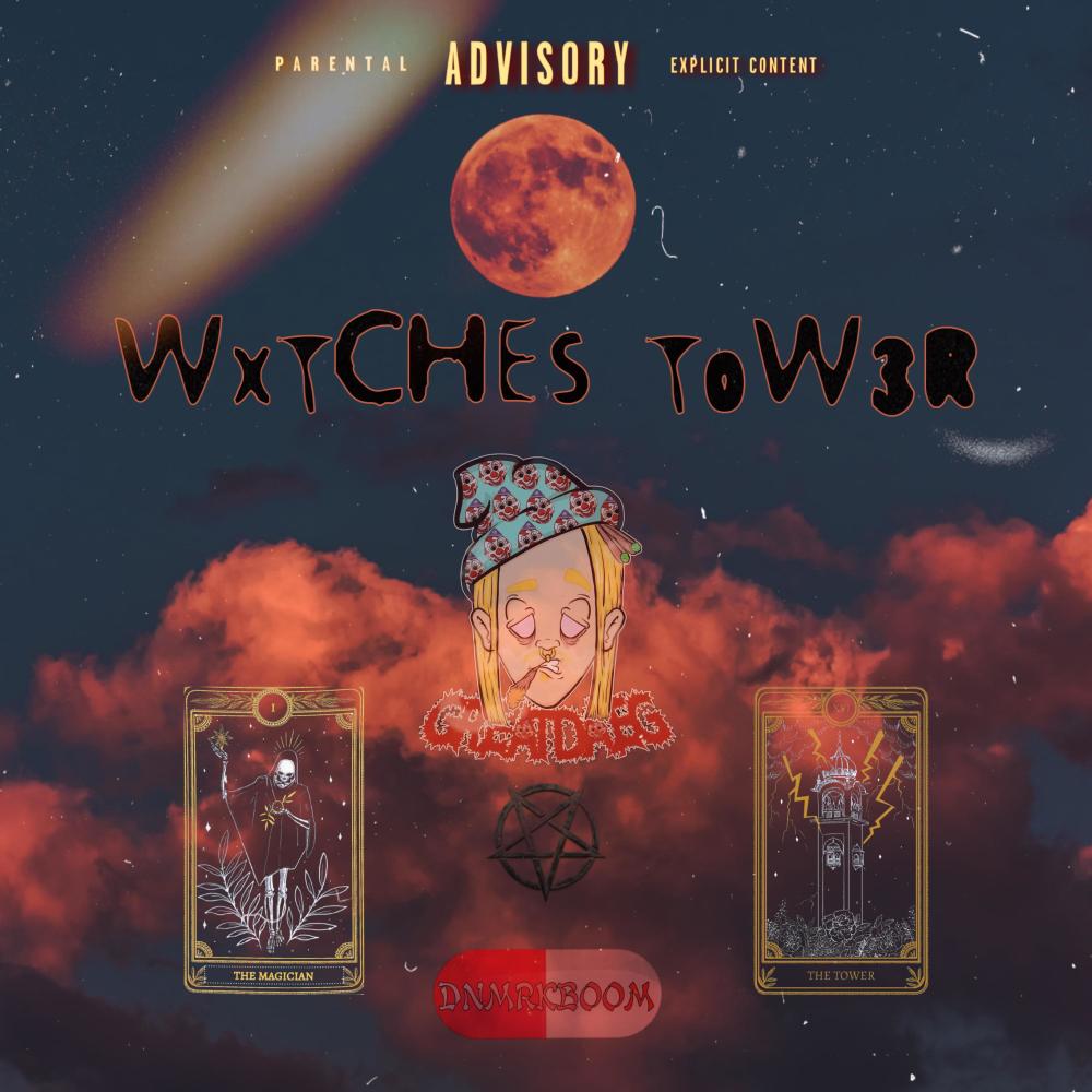 WXTCHES T0W3R (Explicit)