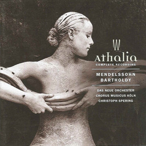 Christoph Spering的專輯Mendelssohn, Felix: Athalie