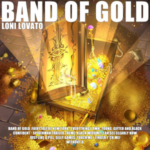 Album Band Of Gold (Explicit) oleh Loni Lovato