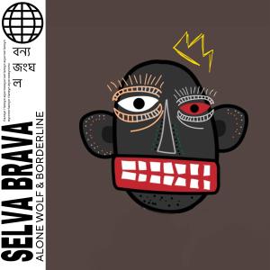 ดาวน์โหลดและฟังเพลง Selva Brava (feat. Borderline) พร้อมเนื้อเพลงจาก Alone Wolf