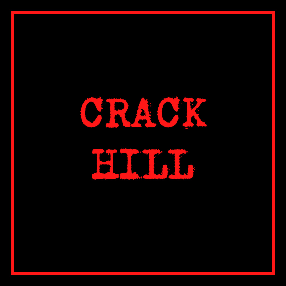 Crack Hill (Crackland Mix) (Explicit)