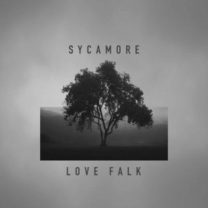 Album Sycamore oleh Love Falk
