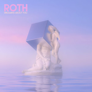Album Dreaming About You from Roth