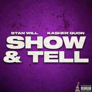 Kasher Quon的專輯Show & Tell (Explicit)