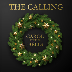 Carol of the Bells dari The Calling