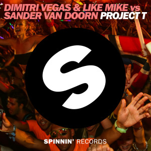收聽Dimitri Vegas & Like Mike的Project T (Original Mix)歌詞歌曲