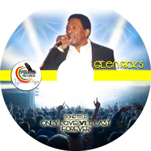 Listen to Only Love Will Last Forever song with lyrics from Glen Ricks