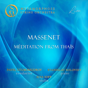 Thaïs, DO 24, Act II: "Méditation" (Arr. for Piano, Violin and Orchestra - Live) dari Ilya Ioff