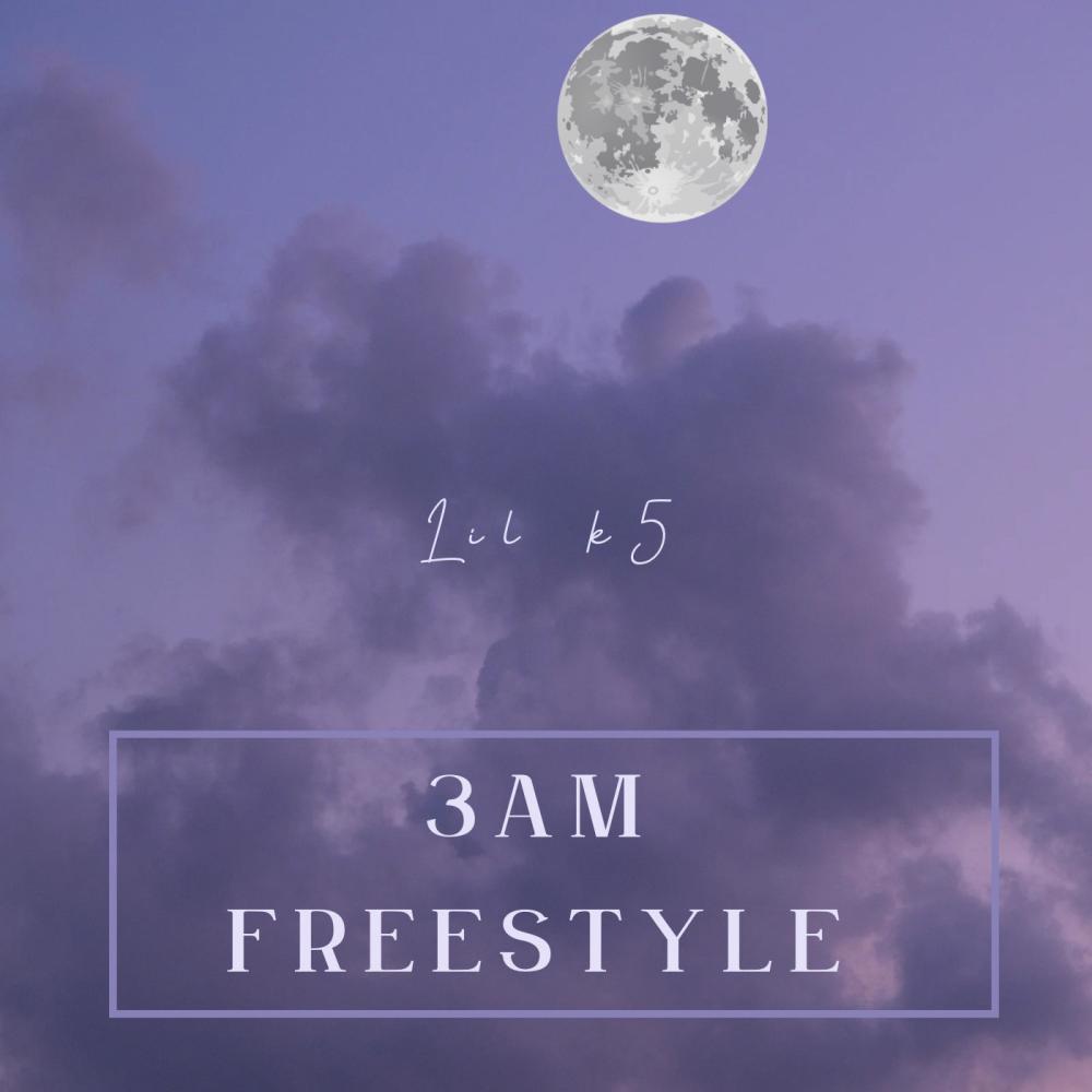 3AM FREESTYLE (Explicit)