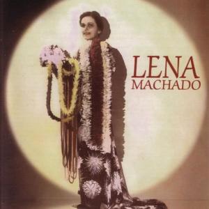 Sol Hoopii的專輯Lena Machado - Hawaiian Song Bird