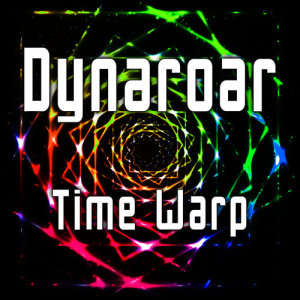 อัลบัม Time Warp ศิลปิน Dynaroar
