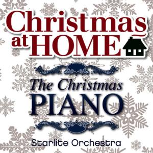 อัลบัม Christmas at Home: The Christmas Piano ศิลปิน The Starlite Orchestra