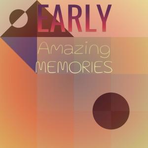 อัลบัม Early Amazing Memories ศิลปิน Various Artists