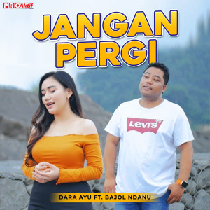 Album Jangan Pergi oleh Bajol Ndanu