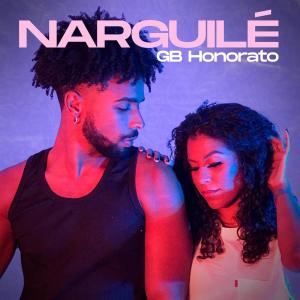 Listen to Narguilé song with lyrics from GB Honorato