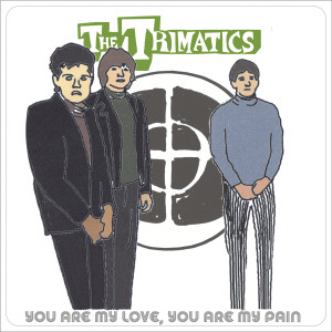 ดาวน์โหลดและฟังเพลง You Are My Love, You Are My Pain พร้อมเนื้อเพลงจาก The Trimatics