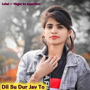 收聽Ramesh Dattwas的Dil Su Dur Jav To (Rajasthani)歌詞歌曲