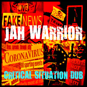 Jah Warrior的專輯Critical Situation Dub