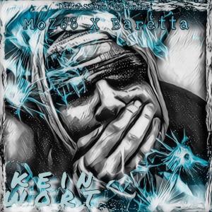 收聽Baretta的Kein Wort (feat. MoZ68) (Explicit)歌詞歌曲