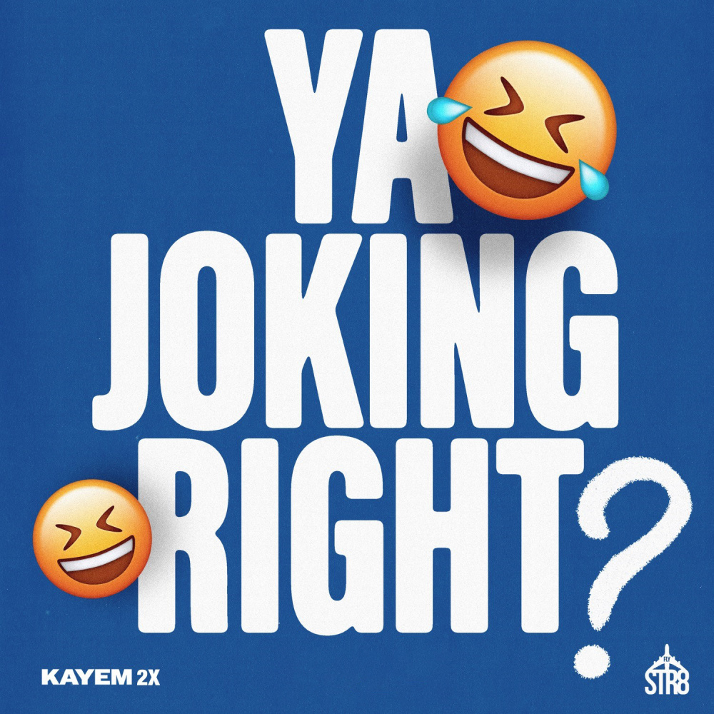 Ya Joking Right? (Explicit)