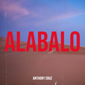 Album Alabalo from Anthony Cruz
