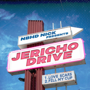 Jericho Drive dari Nbhd Nick