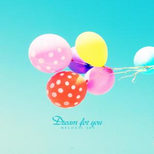 Album Dream for you from Melodic Sky