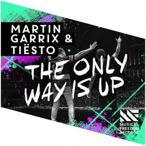 ดาวน์โหลดและฟังเพลง The Only Way Is Up พร้อมเนื้อเพลงจาก Martin Garrix