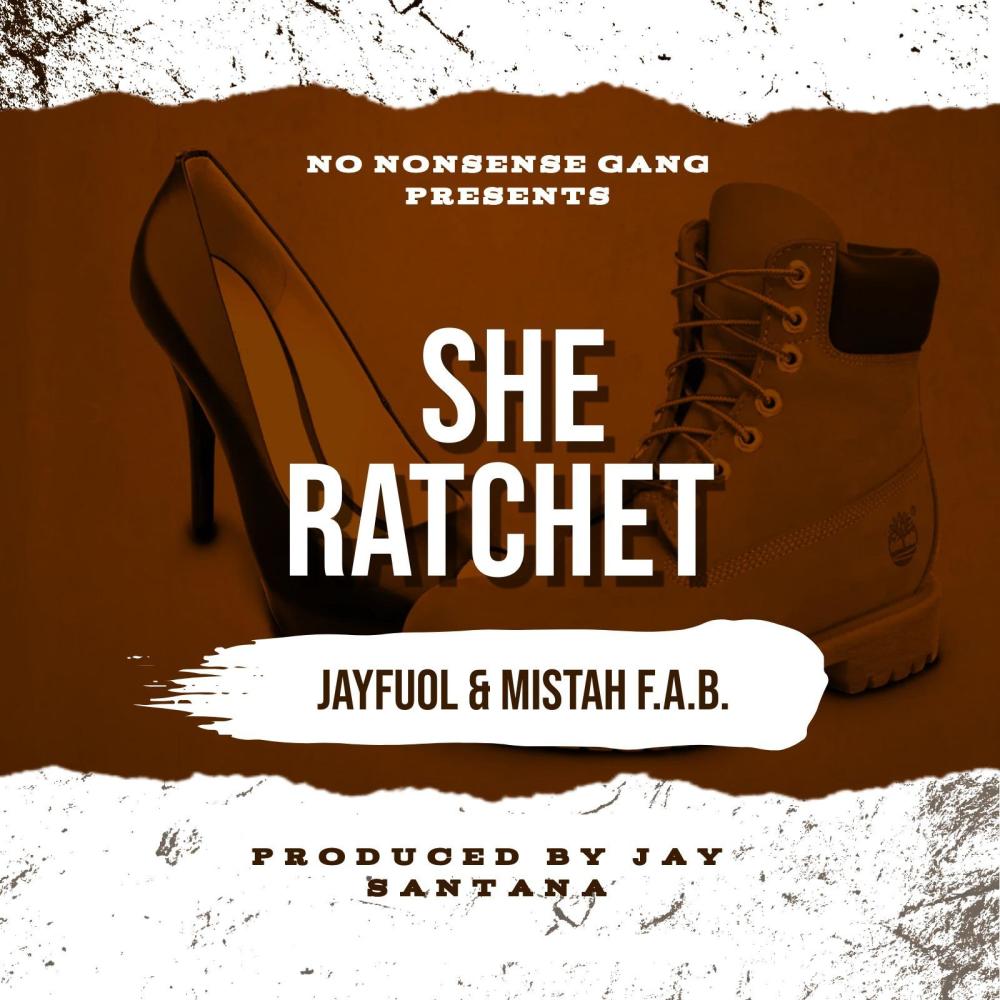She Ratchet (feat. Mistah F.A.B.) (Explicit)
