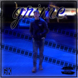 收听G.K.的Grime (Explicit)歌词歌曲